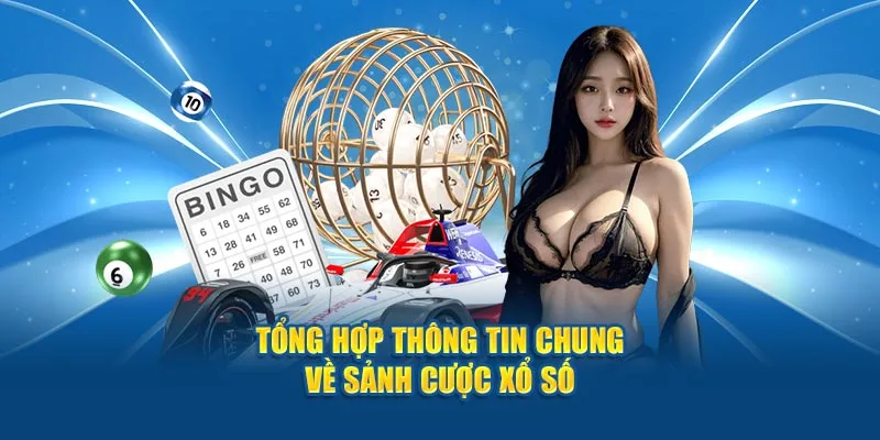 Tổng hợp thông tin chung về sảnh cược xổ số Jun88